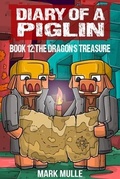 Cover: Diary of a Piglin Book 12 - Mark Mulle
