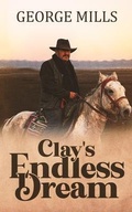 Cover: Clay's Endless Dream - Brilliant Books Literary