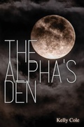 Cover: The Alpha's Den - Kelly Cole Books