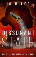 Cover: Dissonant State (The Gifted of Brennex, #2) - Jo Miles