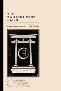Abbildung von: The Twilight Zone Haiku - Jobber House Press, LLC