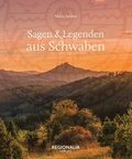 Cover: Sagen und Legenden aus Schwaben - Regionalia Verlag