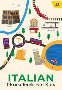 Abbildung von: AA Italian Phrasebook for Kids 2024 - Automobile Association