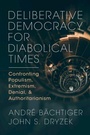 Cover: Deliberative Democracy for Diabolical Times - Cambridge University Press