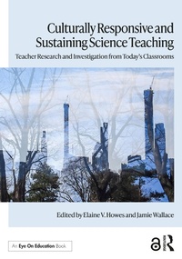 Enlarge image Cover: Culturally Responsive and Sustaining Science Teaching - Routledge