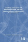 Cover: Culturally Responsive and Sustaining Science Teaching - Routledge