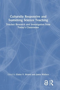 Enlarge image Cover: Culturally Responsive and Sustaining Science Teaching - Routledge