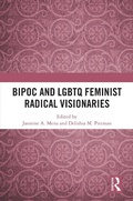 Cover: BIPOC and LGBTQ Feminist Radical Visionaries - Routledge