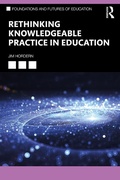 Cover: Rethinking Knowledgeable Practice in Education - Routledge
