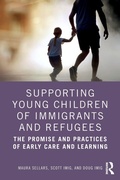 Cover: Supporting Young Children of Immigrants and Refugees - Routledge