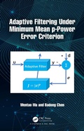 Cover: Adaptive Filtering Under Minimum Mean p-Power Error Criterion - Chapman and Hall