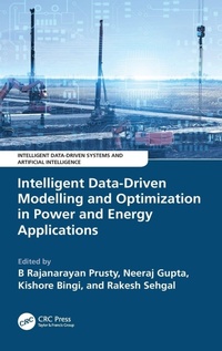 Enlarge image Cover: Intelligent Data-Driven Modelling and Optimization in Power and Energy Applications - CRC Press