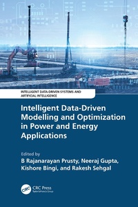 Enlarge image Cover: Intelligent Data-Driven Modelling and Optimization in Power and Energy Applications - CRC Press