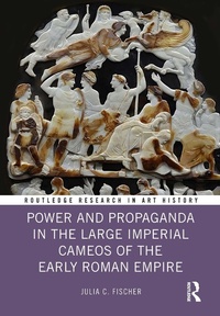 Abbildung von: Power and Propaganda in the Large Imperial Cameos of the Early Roman Empire - Routledge