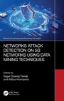 Cover: Networks Attack Detection on 5G Networks using Data Mining Techniques - CRC Press