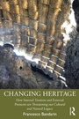 Cover: Changing Heritage - Routledge