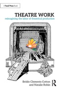 Cover: Theatre Work: Reimagining the Labor of Theatrical Production - Focal Press