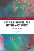 Cover: Physis, Biopower, and Biothermodynamics - Routledge