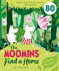 Enlarge image Cover: The Moomins Find a Home: A Pop-Up Adventure - Macmillan Children's Books