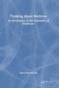 Abbildung von: Thinking About Medicine - CRC Press