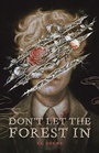Cover: Don't Let the Forest in - St Martin's Press