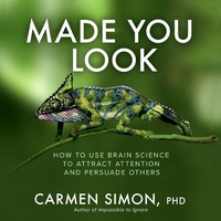 Enlarge image Cover: Made You Look: How to Use Brain Science to Attract Attention and Persuade Others - McGraw-Hill Education