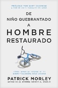 Cover: de Nino Quebrantado a Hombre Restaurado - Tyndale House Publishers