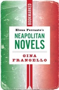 Cover: Elena Ferrante's Neapolitan Novels: Bookmarked - Ig Publishing