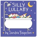 Cover: Silly Lullaby - Boynton Bookworks
