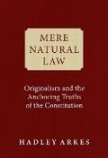Cover: (Cancelled) Mere Natural Law - Regnery Publishing Inc