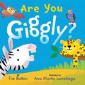 Cover: Are You Giggly? (INTERACTIVE READ-ALOUD WITH NOVELTY MIRROR) - The Collective Book Studio