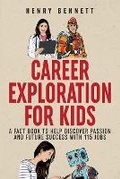 Cover: Career Exploration for Kids - Liberstax Publishing LTD