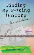 Cover: Finding My F**king Unicorn - The Amethyst Angel