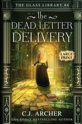 Cover: The Dead Letter Delivery - C.J. Archer