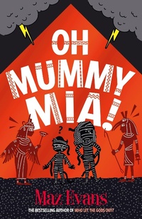 Abbildung von: Oh Mummy Mia! (ebook) - Chicken House Ltd