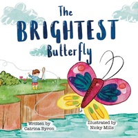 Enlarge image Cover: The Brightest Butterfly - Rural Publishing Company