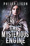 Cover: This Mysterious Engine - Jumpmaster Press