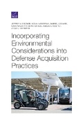 Cover: Incorporating Environmental Considerations Into Defense Acquisition Practices - RAND Corporation