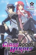 Cover: Classroom for Heroes, Vol. 1 - Yen Press