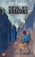 Cover: Paintball with Dragons - Chicken Scratch Books