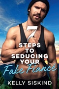 Cover: 7 Steps to Seducing Your Fake Fiance - CD Books