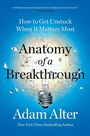 Cover: Anatomy of a Breakthrough - Simon & Schuster