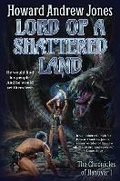 Cover: Lord of a Shattered Land: Volume 1 - Baen Books