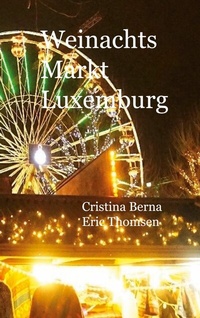 Abbildung von: Weinachtsmarkt Luxemburg - Books on Demand