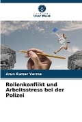 Cover: Rollenkonflikt und Arbeitsstress bei der Polizei - Verlag Unser Wissen