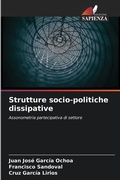 Cover: Strutture socio-politiche dissipative - Edizioni Sapienza