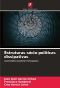 Cover: Estruturas socio-politicas dissipativas - Edicoes Nosso Conhecimento