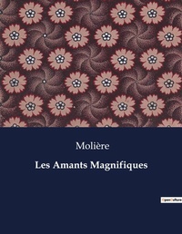 Abbildung von: Les Amants Magnifiques - Culturea