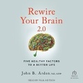 Cover: Rewire Your Brain 2.0 - Tantor Audio