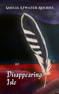 Enlarge image Cover: Disappearing Isle - Amelia Atwater-Rhodes